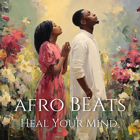 Heal Your Mind • Relaxing Afrobeat Chill Session