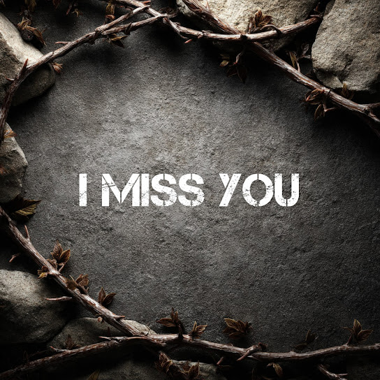 I Miss You