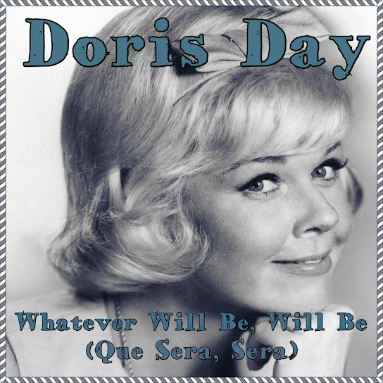 Whatever Will Be, Will Be (Que Sera, Sera)