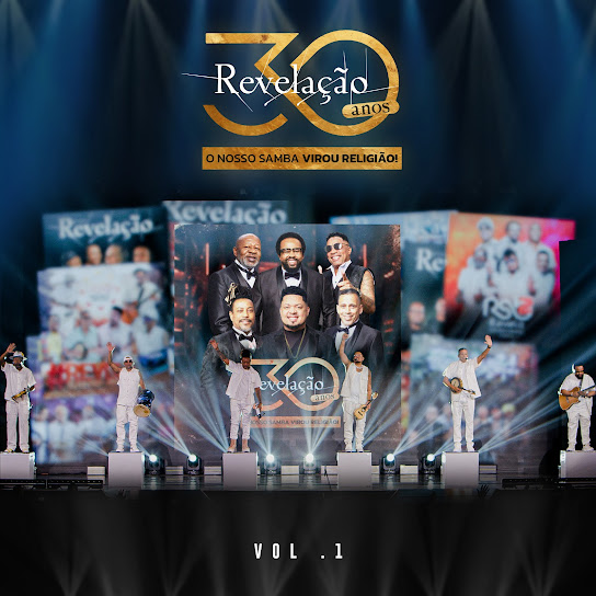 Revelação 30 Anos: O Nosso Samba Virou Religião!, Vol. 1 (Ao Vivo)