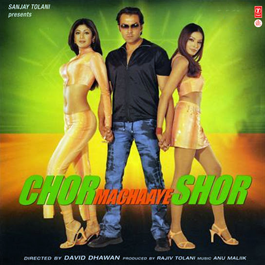 CHOR MACHAAYE SHOR