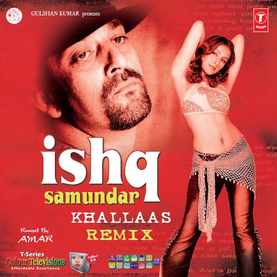 ISHQ SAMUNDAR KHALLAS (REMIX)