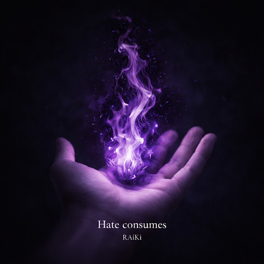 Hate consumes