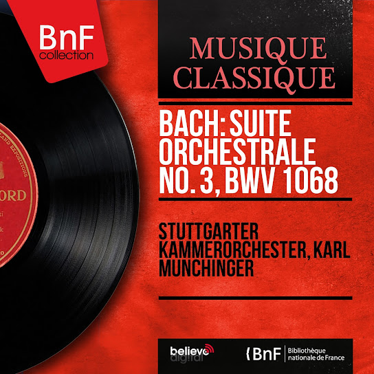 Bach: Suite orchestrale No. 3, BWV 1068 (Mono Version)