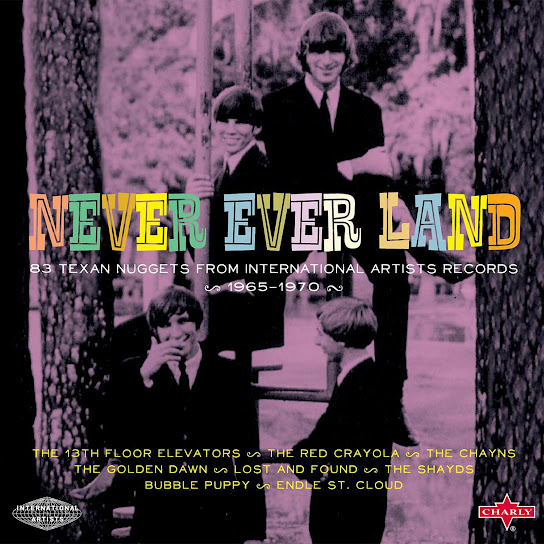 Never Ever Land - 83 Texan Nuggets from International Artists Records 1965-1970