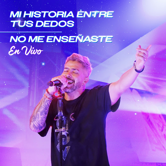 Mi historia entre tus dedos - No me enseñaste (En Vivo)