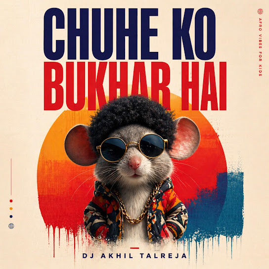 Chuhe Ko Bukhar Hai (Afro)