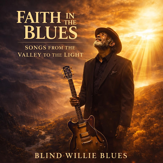 Faith in the Blues: Songs from the Valley to the Light
