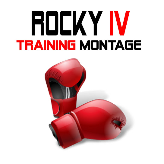Training Montage (From "Rocky IV")