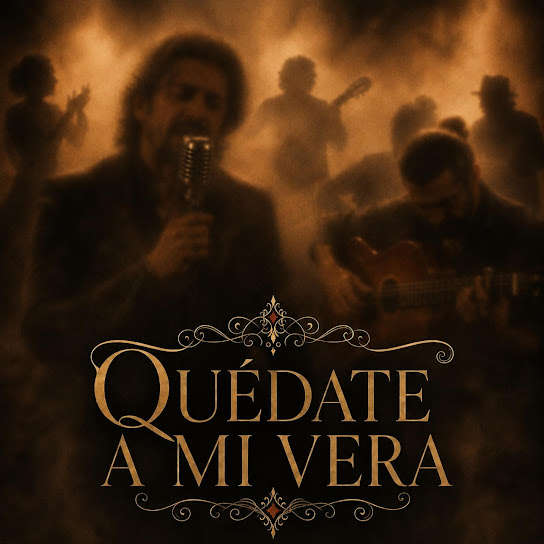 Quédate a mi vera