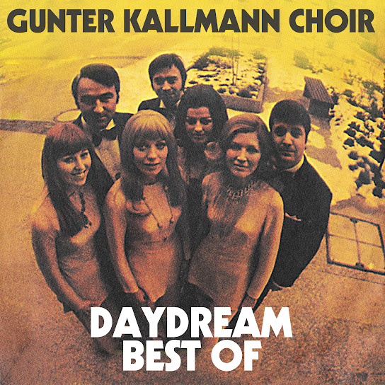Daydream - Best Of The Gunter Kallmann Choir