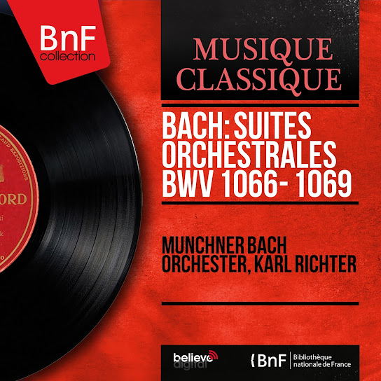 Bach: Suites orchestrales BWV 1066 - 1069 (Mono Version)