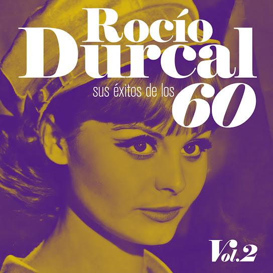 Rocío Dúrcal: Sus éxitos de los 60, Vol. 2