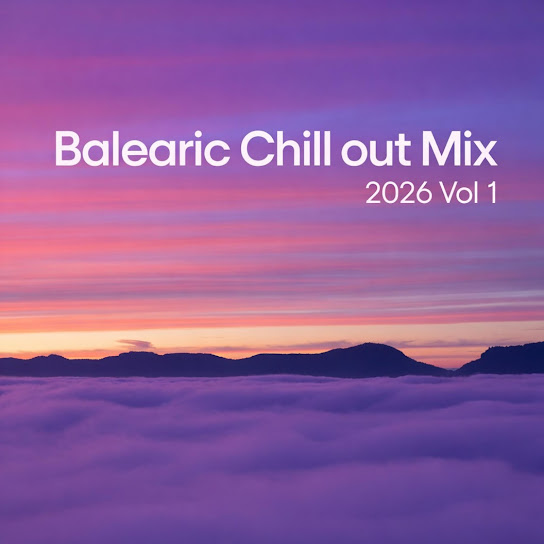 Balearic chill out mix 2026 vol 1