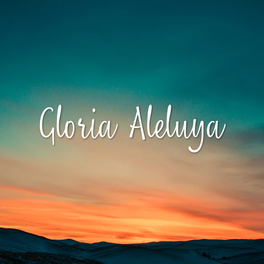 Gloria Aleluya