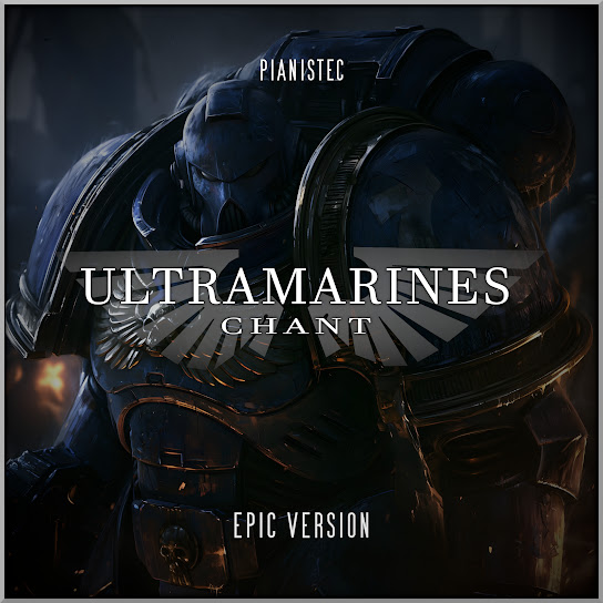 Ultramarines Chant (Warhammer 40k)