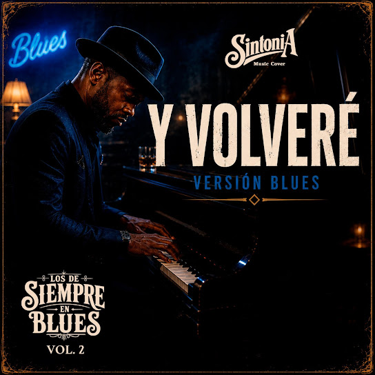 Y Volveré - Versión Blues