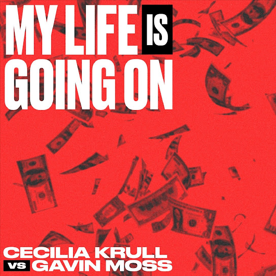 My Life Is Going On (Música Original de la Serie de TV "La Casa de Papel") (Cecilia Krull vs. Gavin Moss)