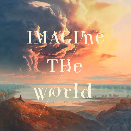 Imagine The World