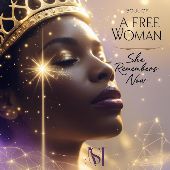 Soul of A Free Woman~She Remembers Now