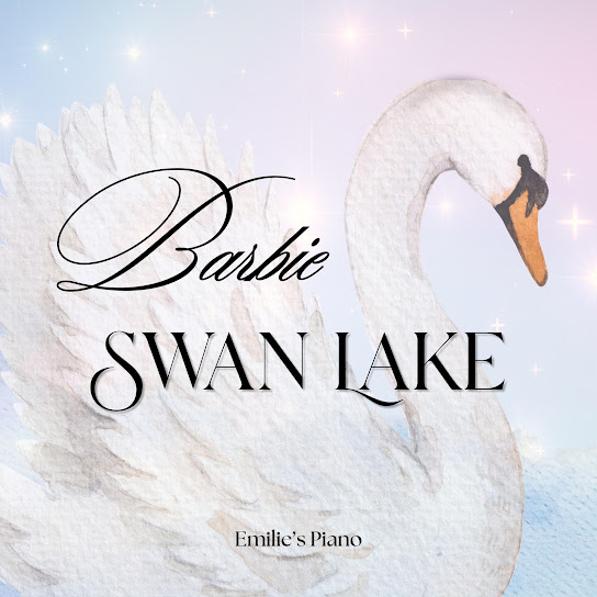 Barbie Swan Lake (Relaxing Piano Covers from the Original Movie Soundtrack)