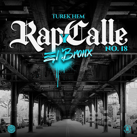 Rap y Calle No. 18 El Bronx