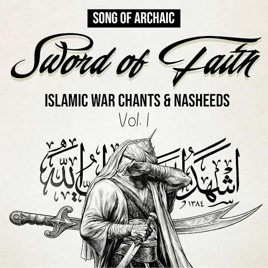 Swords of Faith: Islamic Nasheeds, Vol. I
