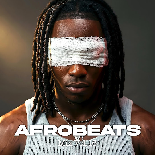 Afrobeats Mix, Vol. 16