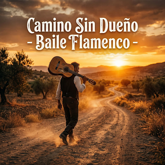 Camino Sin Dueño - Baile Flamenco