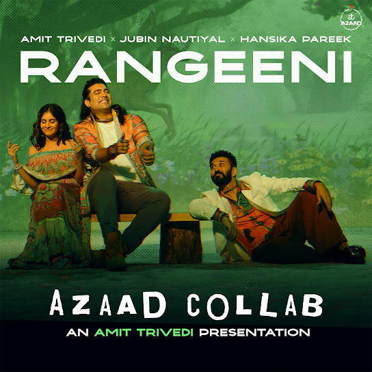 Rangeeni - Azaad Collab