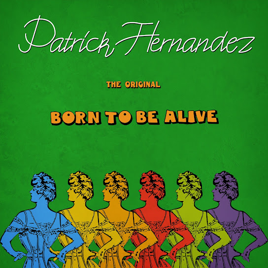 Born to Be Alive (The Original)