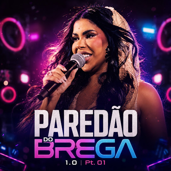 Paredão do Brega 1.0 - Pt 01 (Ao Vivo)