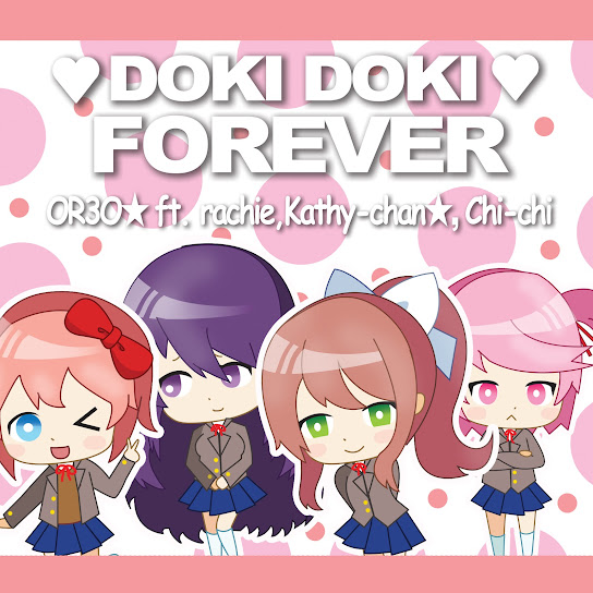 Doki Doki Forever (ft. rachie, Chi-chi, Kathy-chan)