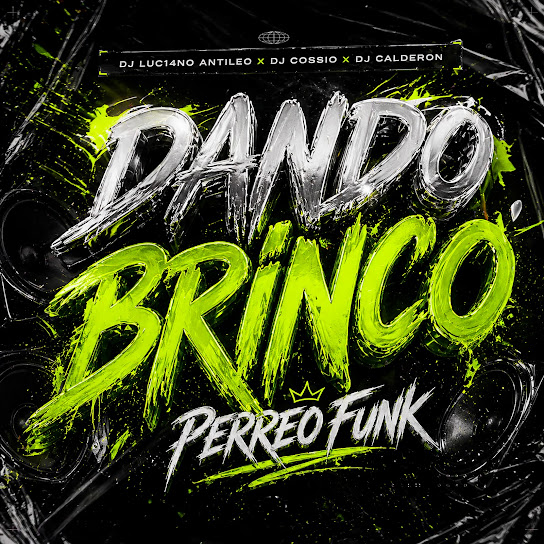 Dando Brinco (Perreo Funk)