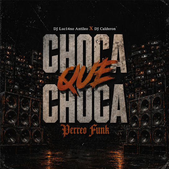 Choca Que Choca (Perreo Funk)