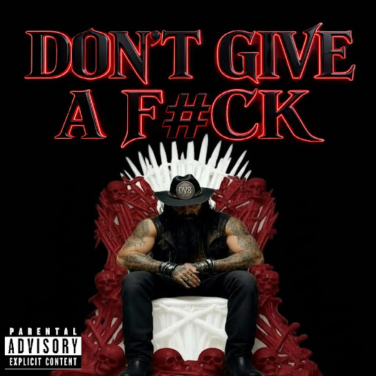 Dont Give A F#CK