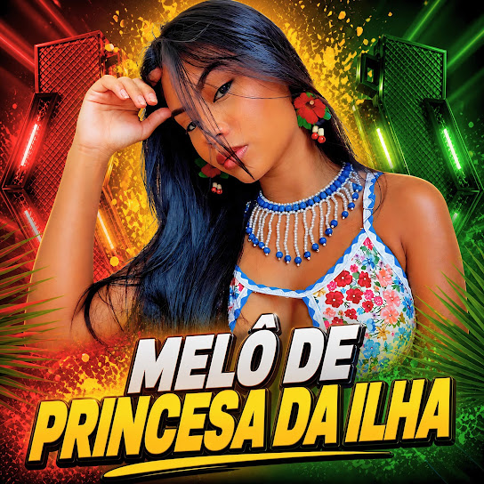 MELÔ DE PRINCESA DA ILHA