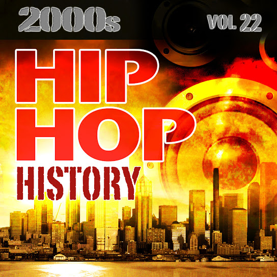 Hip Hop History Vol.22 - 2000s