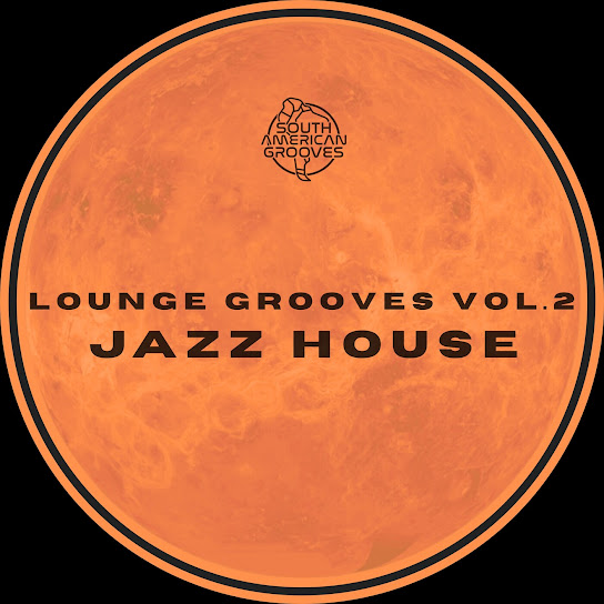 LOUNGE GROOVES, Vol. 2 JAZZ HOUSE