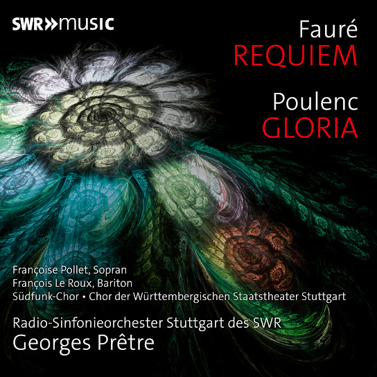 Fauré: Requiem & Poulenc: Gloria (feat. Südfunk-Chor, Chor der Württembergischen Staatstheater, Françoise Pollet & François Le Roux)