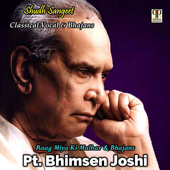 Shudh Sangeet - Raag Miya Ki Malhar And Bhajan