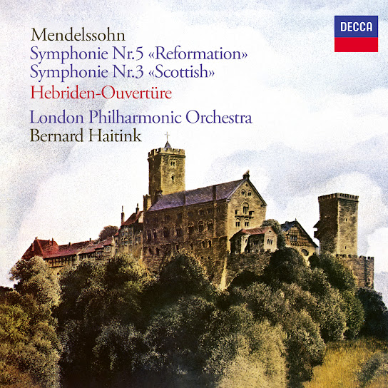 Mendelssohn: Symphony No. 3; The Hebrides; Symphony No. 5