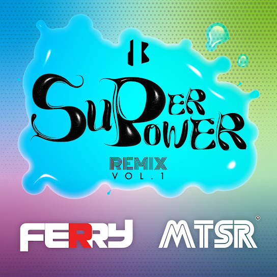 SUPERPOWER REMIX VOL.1