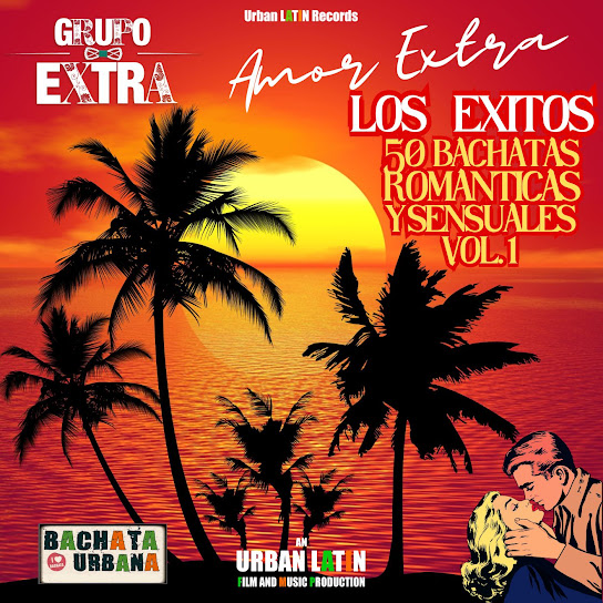 Amor Extra Vol. 1 (Los Exitos – 50 Bachatas Romanticas y Sensuales) (Bachata Urbana)