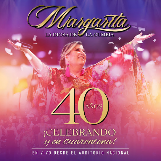 ¡Celebrando 40 Años y en Cuarentena! (En Vivo Desde el Auditorio Nacional)