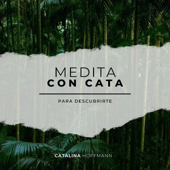 Medita con Cata (Para Descubrirte)