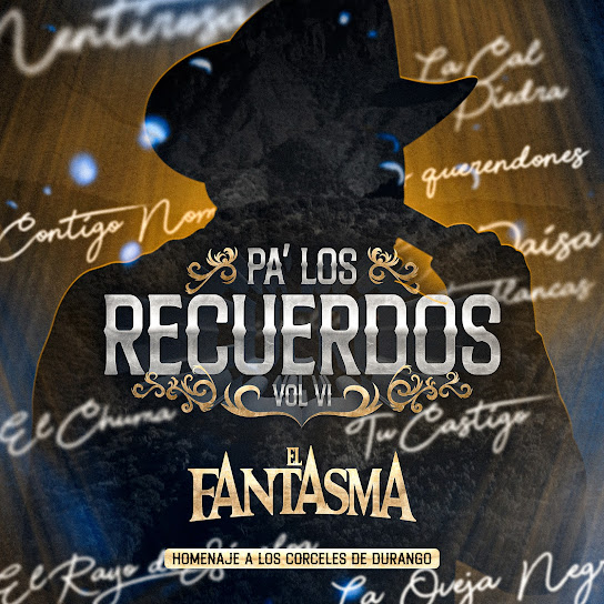 Pa Los Recuerdos, Vol. 6 (Homenaje A Los Corceles De Durango)