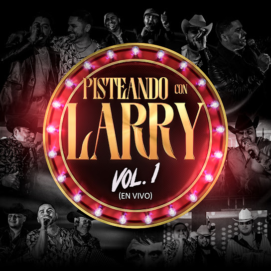 Pisteando Con Larry Hernández, Vol. 1