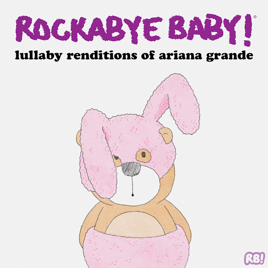 Lullaby Renditions of Ariana Grande