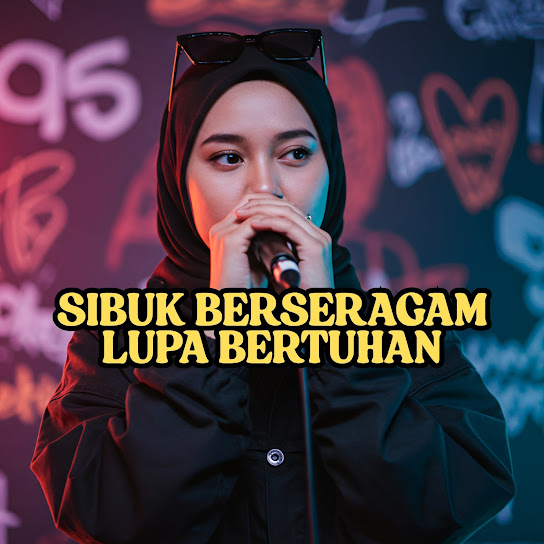 Sibuk Berseragam Lupa Bertuhan